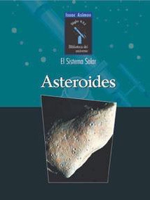 Asteroides (Asteroids) (Spanish Edition) by Richard Hantula, Isaac Asimov, 9780836838534
