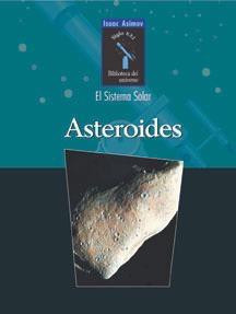 Asteroides (Asteroids) (Spanish Edition) by Richard Hantula, Isaac Asimov, 9780836838534