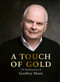 A Touch of Gold (The Reminiscences of Geoffrey Munn) by Geoffrey Munn, 9781788841979
