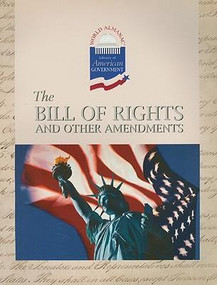 The Bill of Rights and Other Amendments by Geoffrey M. Horn, 9780836854800