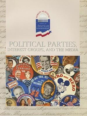 Political Parties, Interest Groups, and the Media by Geoffrey M. Horn, 9780836854831