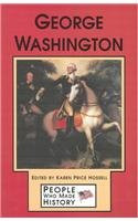 George Washington - 9780737717105 by Karen Price Hossell, 9780737717105