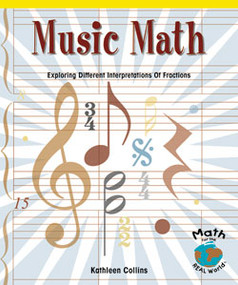 Music Math (Exploring Different Interpretations of Fractions) by Kathleen Collins, 9780823989843