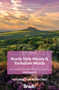 North York Moors & Yorkshire Wolds (Local, Characterful Guides to Britain's Special Places) by Mike Bagshaw, 9781804690093