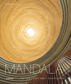 Mandala - Auf der Suche nach Erleuchtung (Heilige Geometrie in den spirituellen Ku¨nsten der Welt) (German Edition) by Peter Ham, 9783897906747