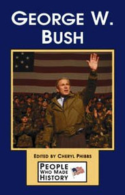 George W. Bush - 9780737718478 by Cheryl Fisher Phibbs, 9780737718478
