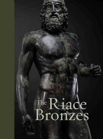 The Riace Bronzes by Luigi Spina, Carmelo Malacrino, 9791254600139