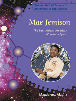Mae Jemison (The First African American Woman in Space) by Magdalena Alagna, 9780823938780