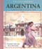 Argentina (A Primary Source Cultural Guide) by Rose McCarthy, Theodore Link, 9780823939978