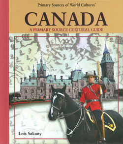Canada (A Primary Source Cultural Guide) by Lois Sakany, 9780823939985