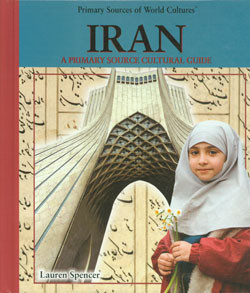 Iran (A Primary Source Cultural Guide) by Lauren Spencer, 9780823940004