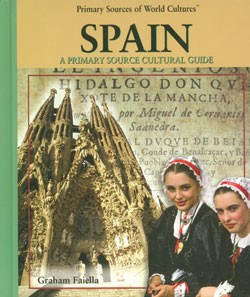 Spain (A Primary Source Cultural Guide) by Graham Faiella, 9780823940028