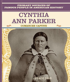 Cynthia Ann Parker (Comanche Captive) by Tracie Egan, 9780823941070