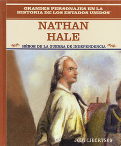 Nathan Hale (Héroe revolucionario (Hero of the American Revolution)) by Jody Libertson, 9780823941414