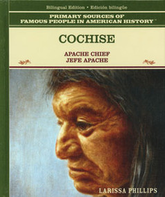 Cochise (Apache Chief / Jefe apache) by Larissa Phillips, 9780823941537