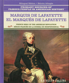 Marquis de Lafayette / El Marques de Lafayette (Bilingual Edition) by Kathleen Collins, 9780823941636