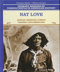 Nat Love (African American Cowboy / Vaquero afroamericano) by Sarah Penn, 9780823941643