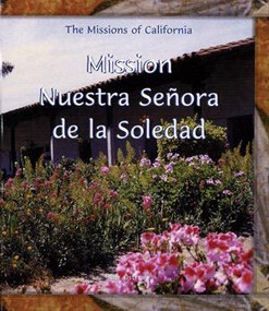 Mission Nuestra Señora de la Soledad by Kim Ostrow, 9780823958825