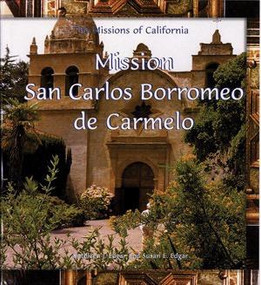 Mission San Carlos Borromeo del Rio Carmelo - 9780823958900 by Kathleen J. Edgar, Susan E. Edgar, 9780823958900