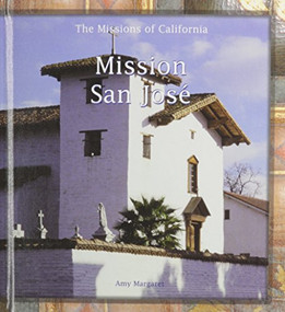 Mission San Jose by Amy Margaret, 9780823958979