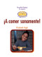 ¡A comer sanamente! (Eating Right) by Elizabeth Vogel, 9780823966127