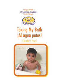 Taking My Bath /  ¡Al agua patos! by Elizabeth Vogel, 9780823966172