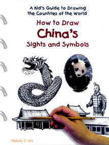 How to Draw China's Sights and Symbols by Melody S. Mis, 9780823966646