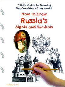How to Draw Russia's Sights and Symbols by Melody S. Mis, 9780823966660