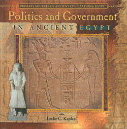 Politics and Government in Ancient Egypt by Leslie C. Kaplan, 9780823967834