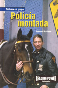 Policía montada (Mounted Police) by Joanne Mattern, 9780823968435