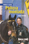 Policía montada (Mounted Police) by Joanne Mattern, 9780823968435