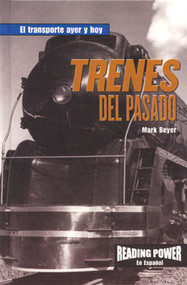 Trenes del pasado (Trains of the Past) by Mark Beyer, 9780823968527