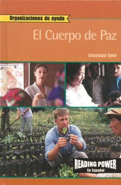 El Cuerpo de Paz (The Peace Corps) by Anastasia Suen, 9780823968596