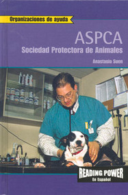 Asociación para la prevención de la crueldad de los animales, ASPCA (The Association for the Prevention of Cruelty to Animals) by Anastasia Suen, 9780823968619