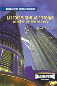 Las torres gemelas Petronas (Los edificios más altos del mundo (The Petronas Twin Towers: World's Tallest Building)) by Mary Ann Thomas, 9780823968626