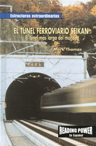 El túnel ferroviario Seikan (El túnel más largo del mundo (The Seikan Railroad Tunnel: World's Longest Tunnel)) by Mary Ann Thomas, 9780823968671