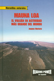 Mauna Loa: El volcan en actividad más grande del mundo (Mauna Loa: World's Largest Active Volcano) by Joanne Mattern, 9780823968770