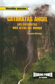 Cataratas Ángel: Las cataratas más altas del mundo (Angel Falls: World's Highest Waterfall) by Joanne Mattern, 9780823968787