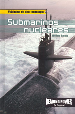Submarinos nucleares (Nuclear Submarines) (Spanish Edition) by William Amato, 9780823968824
