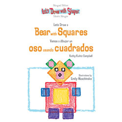 Let's Draw a Bear with Squares / Vamos a dibujar un oso usando cuadrados by Kathy Campbell, 9781404275010