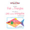 Let's Draw a Fish with Triangles / Vamos a dibujar un pez usando triángulos by Kathy Campbell, 9781404275058