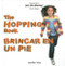 The Hopping Book / Brincar en un pie by Jennifer Way, 9781404275140