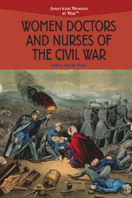 Women Doctors and Nurses of the Civil War by Leslie Favor, Ph.D., 9781435832732