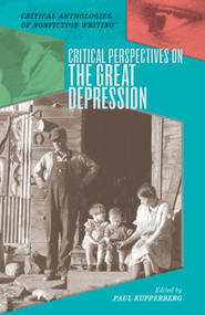 Critical Perspectives on the Great Depression by Paul Kupperberg, 9781404200616