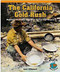 The California Gold Rush (Multiplying and Dividing Using Three- and Four-Digit Numbers) by Kerri O'Donnell, 9781404229341