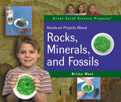 Hands-on Projects About Rocks, Minerals, and Fossils by Krista West, 9780823958429