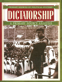 Dictatorship (A Primary Source Analysis) by Rose McCarthy, 9780823945191