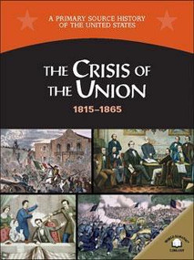 The Crisis of the Union (1815-1865) by Dr. George E. Stanley, 9780836858266