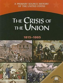 The Crisis of the Union (1815-1865) - 9780836858358 by Dr. George E. Stanley, 9780836858358