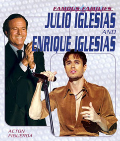 Julio Iglesias and Enrique Iglesias by Acton Figueroa, 9781404202603